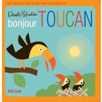 Livre tout-petits bonjour Toucan !