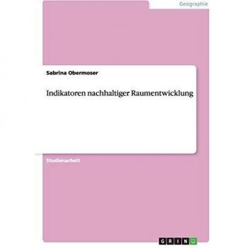 Indikatoren nachhaltiger Raumentwicklung