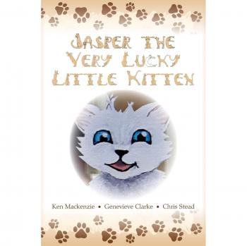 Jasper The Very Lucky Little Kitten: