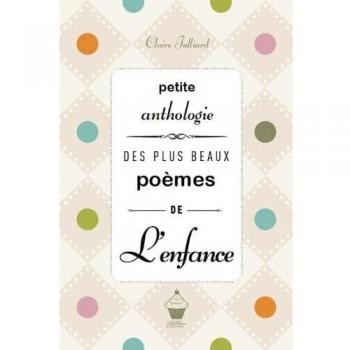 Petite anthologie des plus beaux poèmes de l'enfance