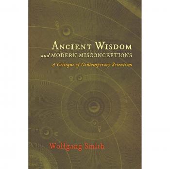 Ancient Wisdom and Modern Misconceptions: A Critique of Contemporary Scientism