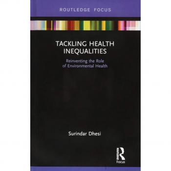 Tackling Health Inequalities: Reinventing the Role of Environmental Health