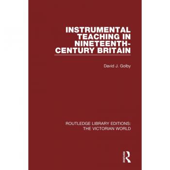 Vitalsource Technologies, Inc. Instrumental Teaching In Nineteenth-century Britain