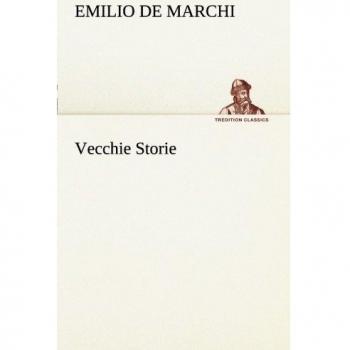 Vecchie Storie (TREDITION CLASSICS)