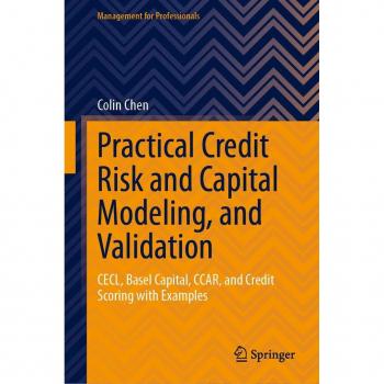 Practical Credit Risk and Capital Modeling and Validation
