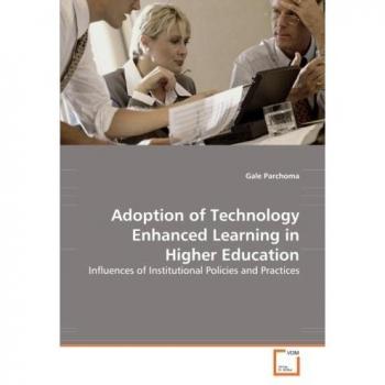 Adoption of Technology Enhanced Learning in Higher Education
