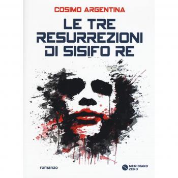 Le tre resurrezioni di Sisifo Re