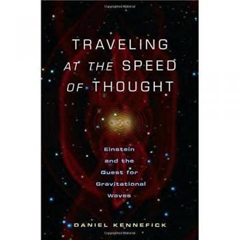 Traveling at the Speed of Thought: Einstein and the Quest for Gravitational Waves