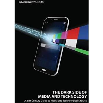 The Dark Side of Media and Technology