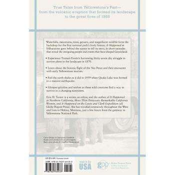It Happened in Yellowstone: Remarkable Events That Shaped History, Second Edition