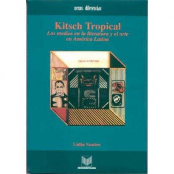 Kitsch Tropical,  Coleccion Nexos Y Diferencias, No. 2