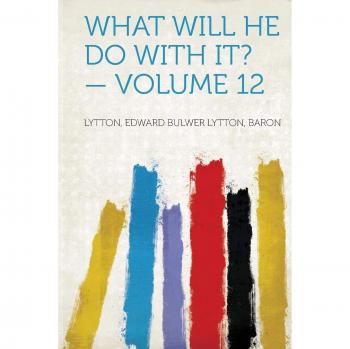 What Will He Do with It? Volume 12