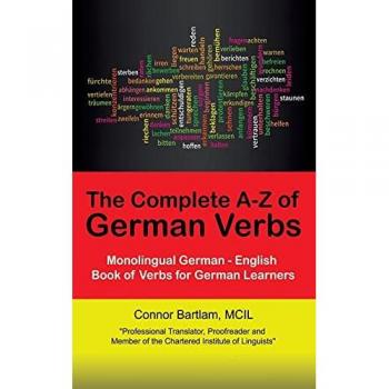 The Complete A-Z of German Verbs: Monolingual German