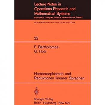 Homomorphismen und Reduktionen linearer Sprachen (Lecture Notes in Economics and Mathematical Systems, 32, Band 32)