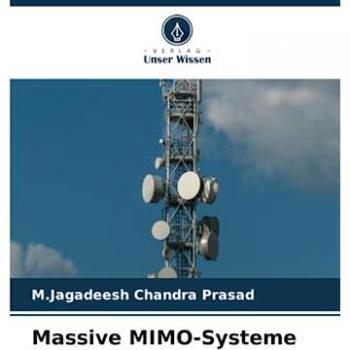Prasad, M. Jagadeesh Chandra: Massive MIMO-Systeme