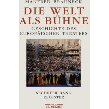 Die Welt als Bühne. Band 6
