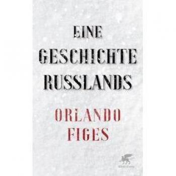 Orlando Figes Eine Geschichte Russlands