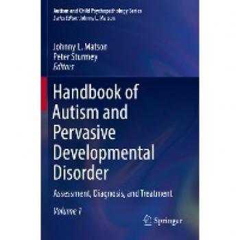 Handbook of Autism and Pervasive Developmental Disorder