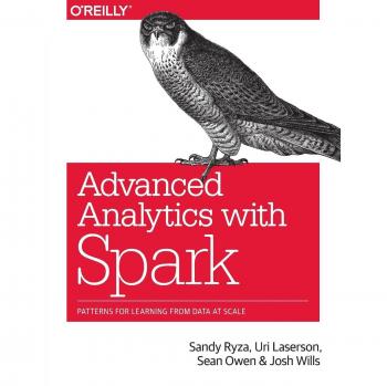 Advanced Analytics with Spark: Patterns for Learning from Data a