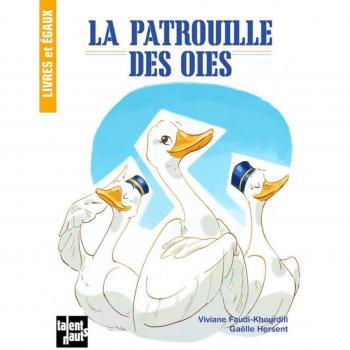 Viviane Faudi-Khourdifi Patrouille Des Oies(La)
