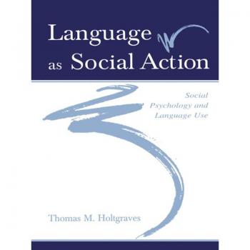 Language As Social Action