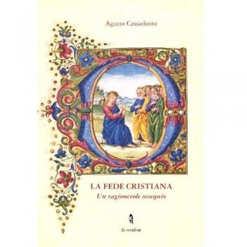 La fede cristiana. Un ragionevole ossequio