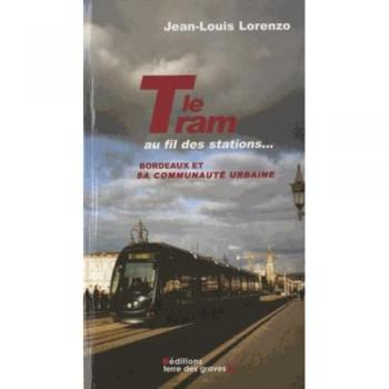 LE TRAM AU FIL DES STATIONS