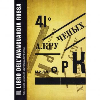 Il libro dell'avanguardia russa. Opere della collezione Marzaduri a Ca' Foscari. Catalogo della mostra