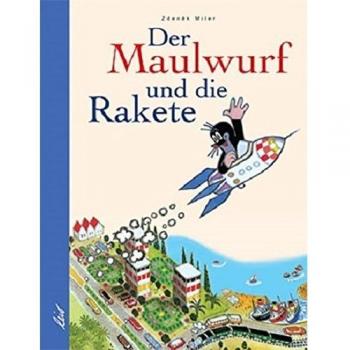 Der Maulwurf und die Rakete