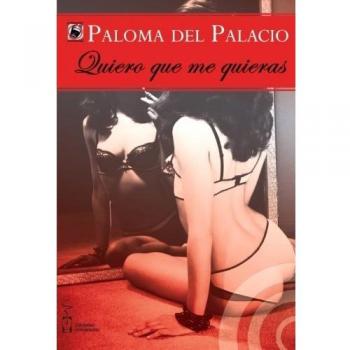 Quiero que me quieras (Tapa blanda).