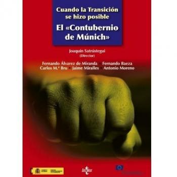 Cuando la transición se hizo posible: El Contubernio de Munich (Tapa blanda).