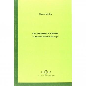 Fra memoria e visione. L'opera di Roberto Mussapi