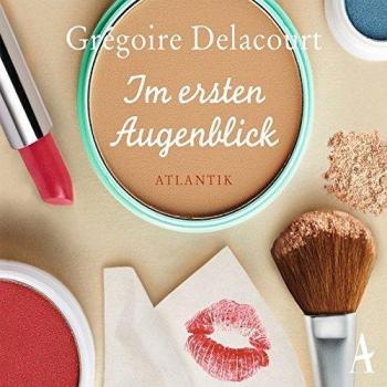 Grégoire Delacourt Im Ersten Augenblick: Roman