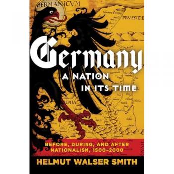 Germany: A Nation in Its Time : Before, During, and After Nationalism, 1500-2000