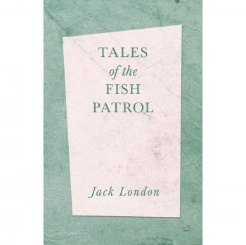 Tales of the Fish Patrol