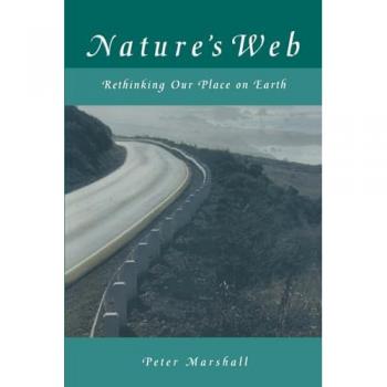 Nature's Web: Rethinking Our Place on Earth