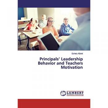 Principals’ Leadership Behavior and Teachers Motivation