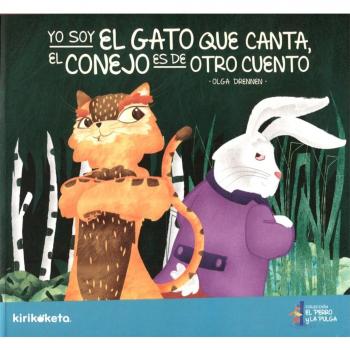 Yo soy el gato que canta el conejo es de otro cuento