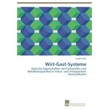 Wirt-Gast-Systeme: Optische Eigenschaften von Farbstoffen und Metallnanopartikel in mikro