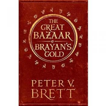 The Great Bazaar and Brayan's Gold: Stories from the Demon Cycle Series