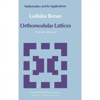 Beran, L.: Orthomodular Lattices