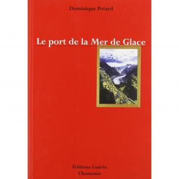 Le port de la Mer de Glace