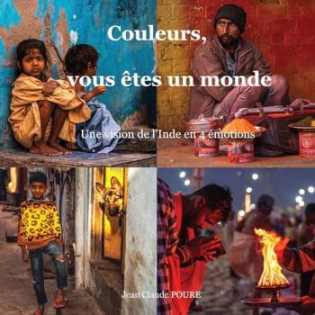 Couleurs, vous êtes un monde Une vision de l'Inde en 4 émotions