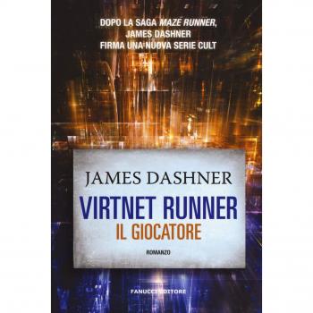 Il giocatore. Virtnet Runner. The mortality doctrine. Vol. 1
