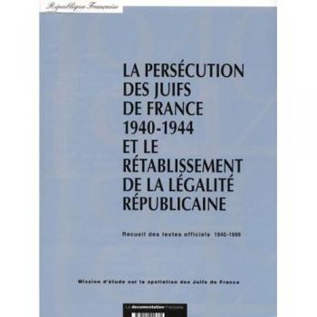 Persecution des juifs de france 1940-1944