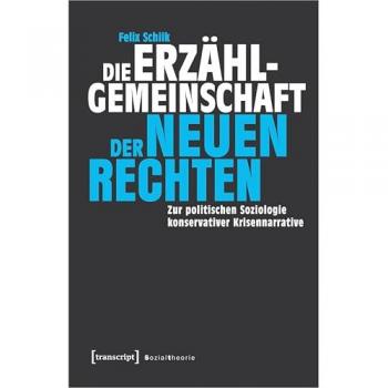 Die Erzählgemeinschaft der Neuen Rechten