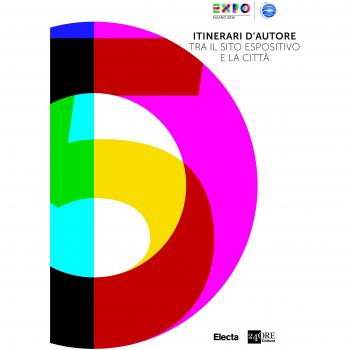 Itinerari d'autore tra il sito espositivo e la città. Expo guida extra. Ediz. inglese