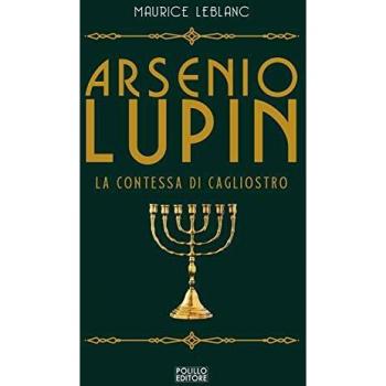 Arsenio Lupin. La contessa di Cagliostro. Vol. 4