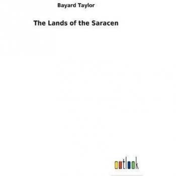 The Lands of the Saracen
