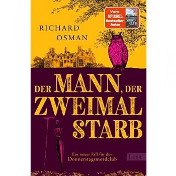 Der Mann, der zweimal starb (Die Mordclub-Serie 2)
